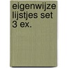 Eigenwijze lijstjes set 3 ex. by J. Keijzer