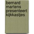 Bernard Martens presenteert kijkkastjes