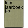 Klm jaarboek 92 by Hol