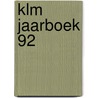 Klm jaarboek 92 door Hol