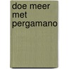 Doe meer met Pergamano by M. Ospina