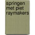 Springen met Piet Raymakers