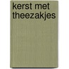 Kerst met theezakjes by T. van der Plas