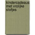 Kindercadeaus met vrolijke stofjes