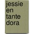 Jessie en tante Dora