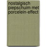 Nostalgisch piepschuim met porcelein-effect by M. Kors