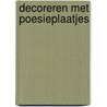 Decoreren met poesieplaatjes door J. Keijzer