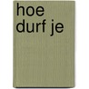 Hoe durf je door Delden