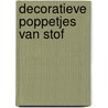 Decoratieve poppetjes van stof door E. Schuijl
