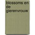 Blossoms en de gierenvrouw