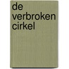 De verbroken cirkel by R. Peters