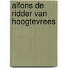 Alfons de ridder van hoogtevrees door Dirx