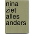 Nina ziet alles anders