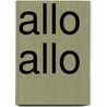 Allo allo by Haselden
