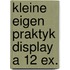 Kleine eigen praktyk display a 12 ex.