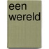Een wereld