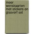 Meer wenskaarten met stickers en glasverf set