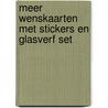 Meer wenskaarten met stickers en glasverf set by J. Bonthuis