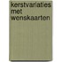 Kerstvariaties met wenskaarten