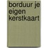 Borduur je eigen kerstkaart