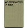 Wonderwereld in Fimo door G. Klaucke-Hanno