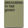 Decoraties in het groen door C. Veron