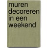 Muren decoreren in een weekend door S. Brand