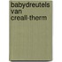 Babydreutels van Creall-therm