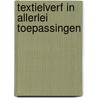 Textielverf in allerlei toepassingen door M. van der Beek