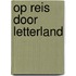 Op reis door Letterland