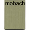 Mobach door M. Singelenberg-van der Meer