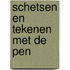 Schetsen en tekenen met de pen