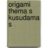 Origami thema s kusudama s