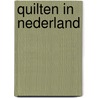 Quilten in nederland door Vytopil Diemer