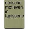 Etnische motieven in tapisserie door Peter Norden