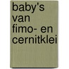 Baby's van Fimo- en Cernitklei by J. van Hesse