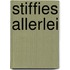 Stiffies allerlei