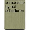 Kompositie by het schilderen by Dunstan