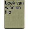 Boek van wies en flip door Lazar Schilthuis