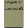 Kalligraferen in cursiefschrift by Goede