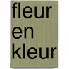 Fleur en kleur door P. Riley