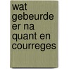 Wat gebeurde er na quant en courreges by Eggels