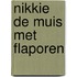 Nikkie de muis met flaporen