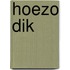 Hoezo dik