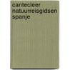 Cantecleer natuurreisgidsen spanje door Grunfeld