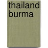 Thailand Burma by Dittmar