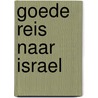 Goede reis naar israel door Catarivas