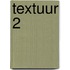 Textuur 2