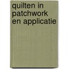 Quilten in patchwork en applicatie door Walker