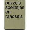 Puzzels spelletjes en raadsels by Reitsma